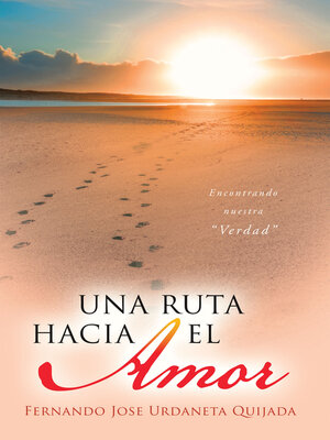 cover image of UNA  RUTA  HACIA  EL  AMOR